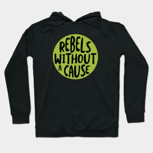 Crew Rebels Without a Cause Hoodie